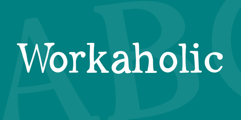 Workaholic Font