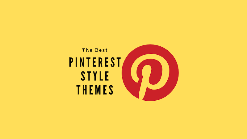 Pinterest Style Themes