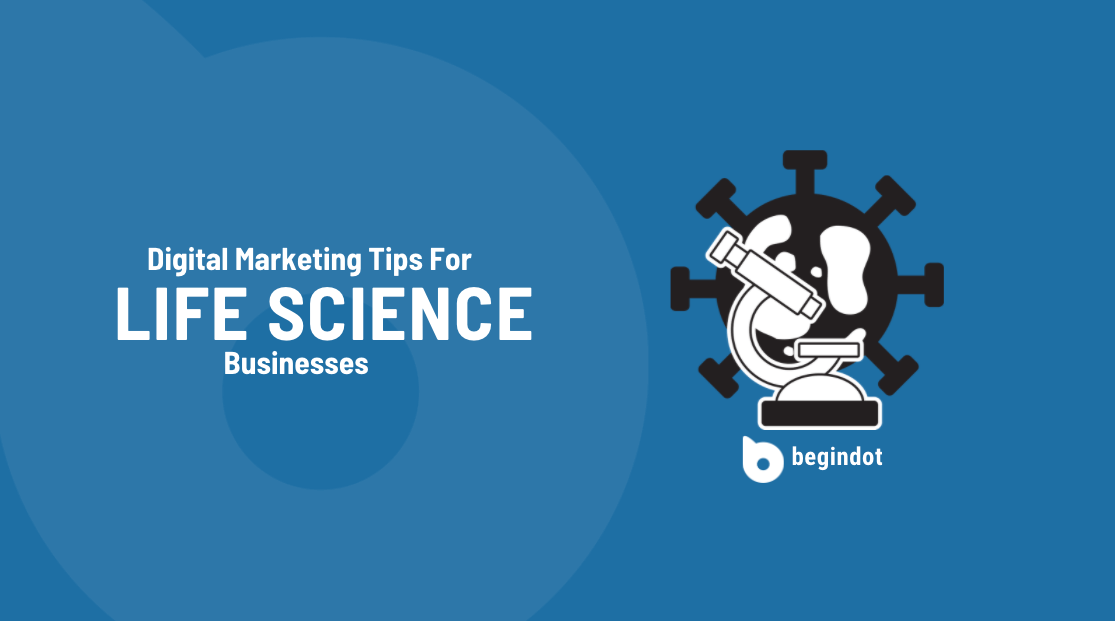 7 Successful Digital Marketing Tips for Every Life Science Businesses